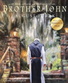 Image for Brother John: A Monk, a Pilgrim and the Purpose of Life