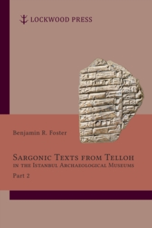 Image for Sargonic Texts from Telloh in the Istanbul Archaeological Museums, Part 2