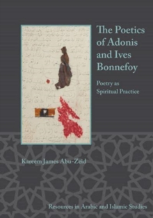 Image for The Poetics of Adonis and Yves Bonnefoy
