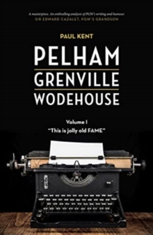 Image for Pelham Grenville Wodehouse - Volume 1: This Is Jolly Old Fame