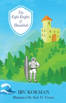 Image for The Eight Knights of Hanukkah