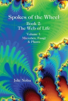 Spokes of the Wheel, Book 2 -- The Web of Life