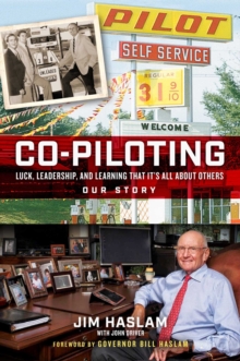 Co-Piloting: Luck, Leadership, and Learning That It’s All about Others: Our Story