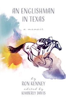 Image for Englishman In Texas : A Memoir