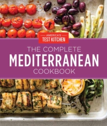 The Complete Mediterranean Cookbook Gift Edition: 500 Vibrant, Kitchen-Tested Recipes for Living and Eating Well Every Day