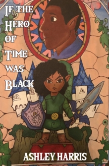 Image for If the Hero of Time was Black