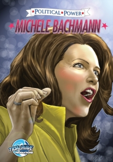Image for Political Power : Michele Bachmann