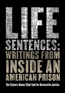 Image for Life Sentences: Writings from Inside an American Prison