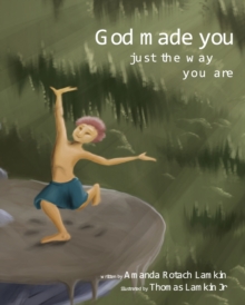 Image for God Made You Just the Way You Are