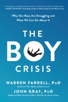 Image for The Boy Crisis : Why Our Boys Are Struggling and What We Can Do About It