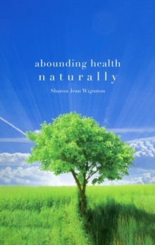 Image for Abounding Health Naturally