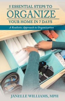 Image for 5 Essential Steps to Organize Your Home in 7 Days