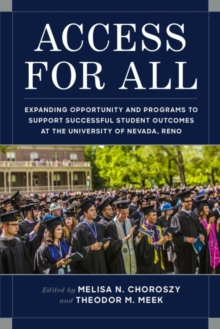 Image for Access for all: expanding opportunity and programs to support successful student outcomes at the University of Nevada, Reno
