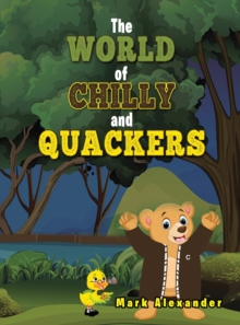 Image for The World of Chilly and Quackers