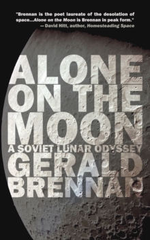 Alone on the Moon: The Soviet Lunar Landing