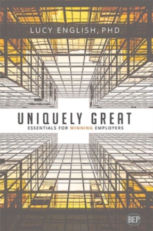 Image for Uniquely Great : Essentials for Winning Employers