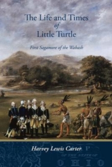 Life and Times of Little Turtle