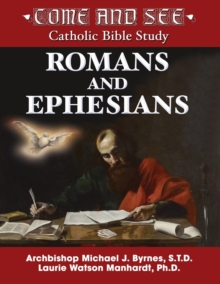 Image for Come and See : Romans and Ephesians