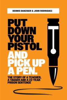 Image for Put Your Pistol Down and Pick Up a Pen