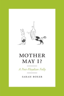 Image for Mother May I? : A Post-Floydian Folly