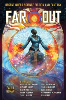 Far Out: Recent Queer Science Fiction and Fantasy