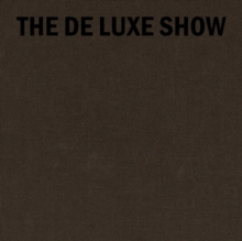 The De Luxe Show
