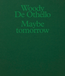 Image for Woody De Othello: Maybe Tomorrow