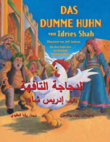 Image for Das dumme Huhn : Zweisprachige Ausgabe Deutsch-Arabisch