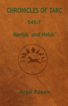 Image for Chronicles of Tarc 545-7 : Marluk' and Naluk'