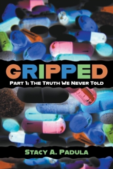 Image for Gripped - Part 1 : The Truth We Never Told