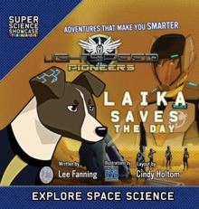 Image for LightSpeed Pioneers : Laika Saves the Day (Super Science Showcase)