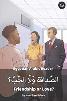 Image for Friendship or Love? : Egyptian Arabic Reader