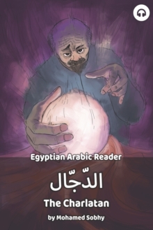 Image for The Charlatan : Egyptian Arabic Reader