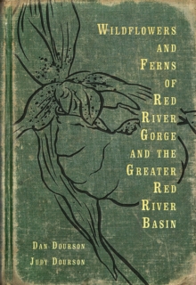 Image for Wildflowers and Ferns of Red River Gorge and the Greater Red River Basin