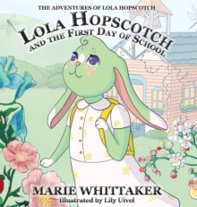 Image for Lola Hopscotch and the First Day of School