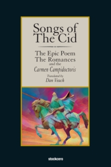 Image for Songs of The Cid - ?The Epic Poem the Romances and the Carmen Campidoctori