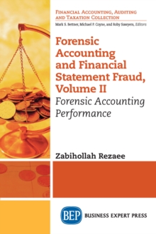 Image for Forensic Accounting and Financial Statement Fraud, Volume II: Forensic Accounting Performance