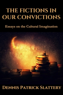 Image for The Fictions in Our Convictions