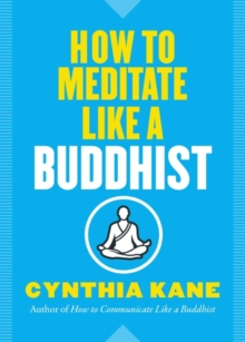 Image for How to Meditate Like a Buddhist