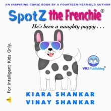 Image for SpotZ the Frenchie: He's Been a Naughty Puppy . . .