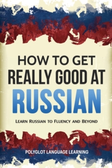 Image for How to Get Really Good at Russian