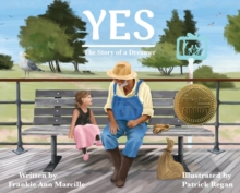 Image for Yes : The Story of a Dreamer