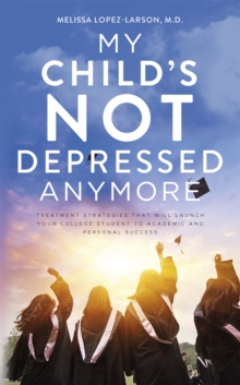 Image for My Child's Not Depressed Anymore