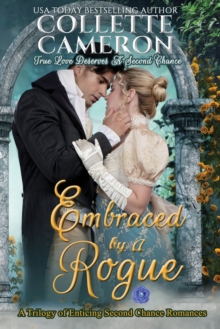Image for Embraced by a Rogue : A Trilogy of Heart-Warming Second Chance Romances