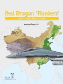 Red Dragon ‘Flankers’: China’S Prolific ‘Flanker’ Family