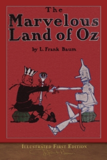 Image for The Marvelous Land of Oz : Illustrated First Edition