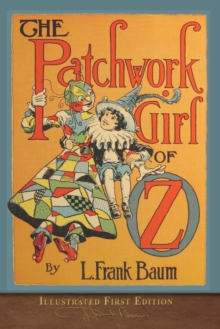 Image for The Patchwork Girl of Oz : Illustrated First Edition