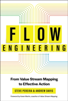 Image for Flow Engineering : Using Value Stream Mapping to Achieve Clarity, Value, and Flow