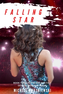 Image for Falling Star: Book Three in the Rise and Fall of Dani Truehart Series
