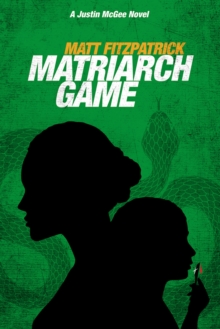 Image for Matriarch Game : A Justin McGee Novel